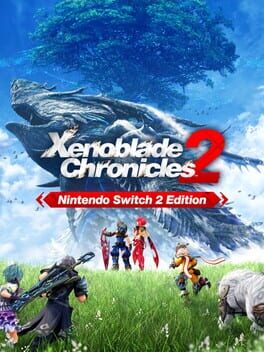 Xenoblade Chronicles 2: Nintendo Switch 2 Edition artwork